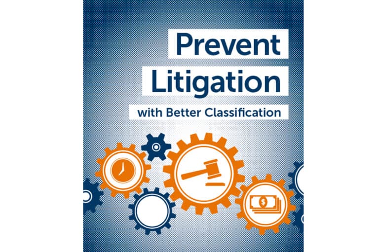 Graphic of gears with a headline above them stating, "Prevent Litigation with Better Classification"