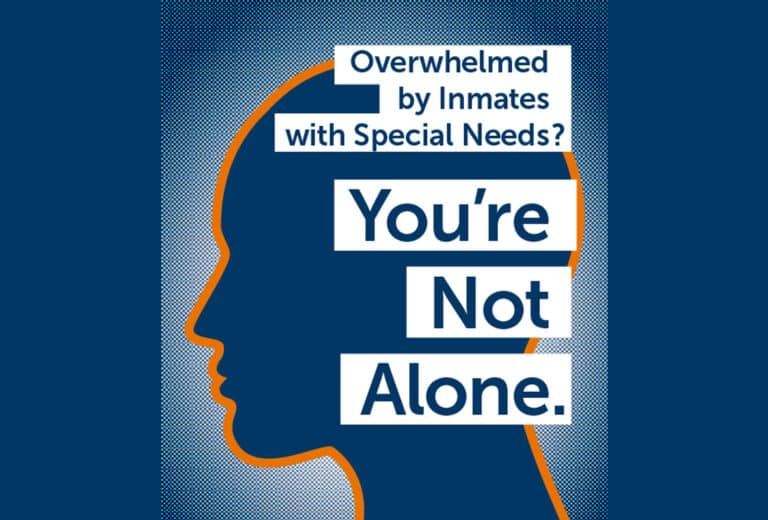 Graphic of a silhouette of a person with the headline, "Overwhelmed by Inmates with Special Needs? You’re Not Alone"